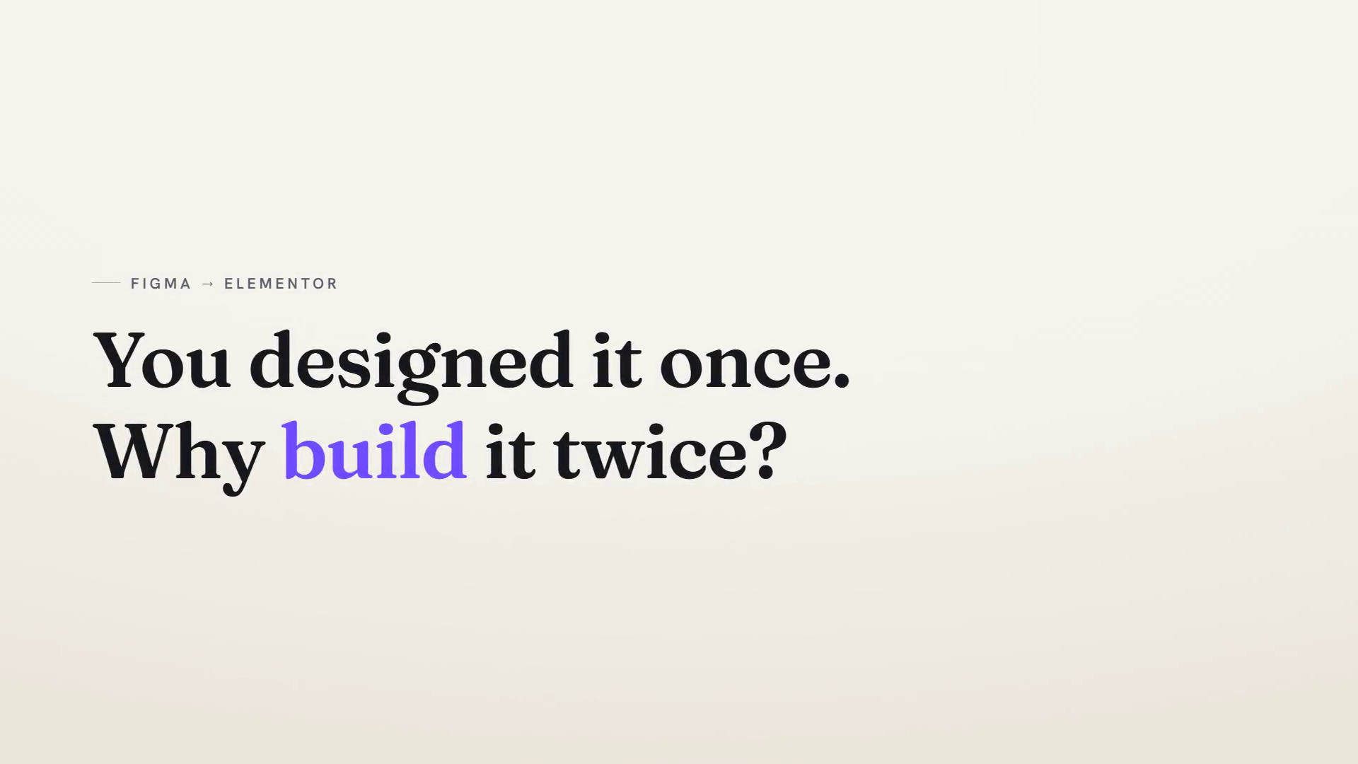 Opening frame of the Frameon concept demo: You designed it once. Why build it twice?